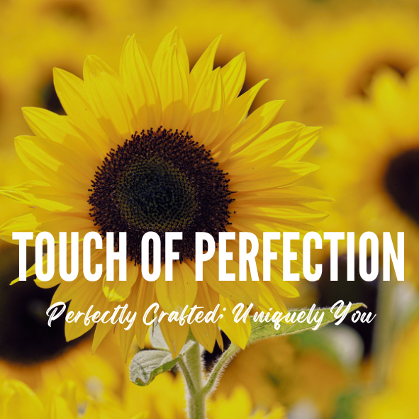 Touch of Perfection